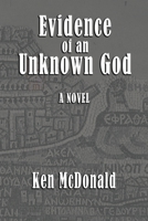 Evidence of an Unknown God 1961267225 Book Cover