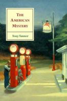 The American Mystery: American Literature from Emerson to DeLillo 0521783747 Book Cover
