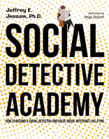 Social Detective Academy: How to Become a Social Detective and Solve Social Mysteries Like a Pro 1956110100 Book Cover