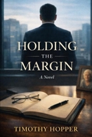Holding the Margin B0GSLXMW8Y Book Cover