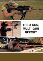 The 3 Gun, Multi-gun report 1456757970 Book Cover
