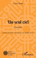 Un seul ciel: Nouvelles (French Edition) 2343195811 Book Cover