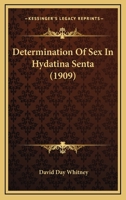 Determination Of Sex In Hydatina Senta 112071673X Book Cover