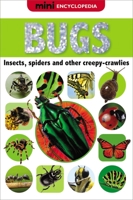 Mini Encyclopedias Bugs 1848797567 Book Cover