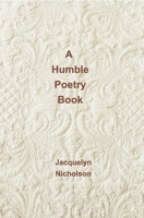 A Humble Poetry Book 1364822512 Book Cover
