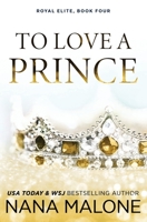 To Love a Prince 1098782372 Book Cover