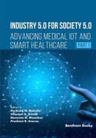 Industry 5.0 for Society 5.0: Advancing Medical IoT and Smart Healthcare (Part 1) B0FZT2S74S Book Cover