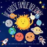 Die große Familie der Sonne: Eine lehrreiche Reise durch die Planeten (3–6 Jahre) (German Edition) B0DXN6Z572 Book Cover