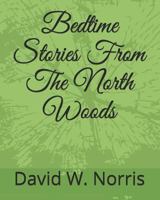 Bedtime Stories from the North Woods 172671022X Book Cover
