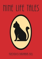 Nine Life Tales 0996023607 Book Cover