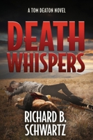 Death Whispers: A Tom Deaton Novel 1737474891 Book Cover