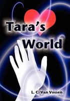 Tara's World 1456845918 Book Cover