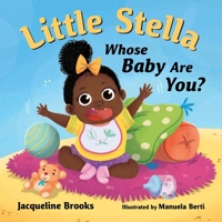 Little Stella, Whose Baby Are You? 1951257944 Book Cover