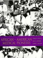 African American Medical Pioneers 0941406466 Book Cover