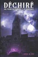 D�chir�: Une Promesse d'Amour Et de Vengeance 3987359498 Book Cover