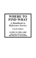 Where to Find What 0810834022 Book Cover