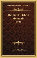 The Girl of Ghost Mountain 171705062X Book Cover