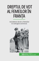 Dreptul de vot al femeilor în Franța: Includerea târzie a femeilor în sufragiul universal 2808674406 Book Cover