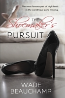 The Shoemaker's Pursuit 1953735509 Book Cover