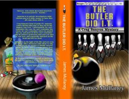 The Butler Did I.T.: A Crag Banyon Mystery 0998619000 Book Cover