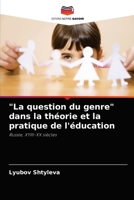 "La question du genre" dans la théorie et la pratique de l'éducation: Russie, XYIII-XX siècles 6203122505 Book Cover