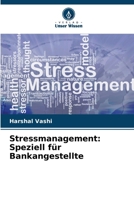 Stressmanagement: Speziell für Bankangestellte (German Edition) 620074209X Book Cover
