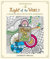Colorful Blessings: Light of the World: A Coloring Book for Faithful Expression 1250123240 Book Cover