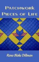 Patchwork Pieces Of Life 1420879227 Book Cover