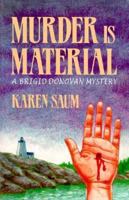 Murder Is Material: A Brigid Donovan Mystery 093467857X Book Cover