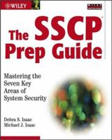 The SSCP Prep Guide: Mastering the Seven Key Areas of System Security 0471273511 Book Cover