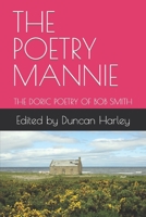 The Poetry Mannie: The Doric Poetry of Bob Smith B09TN45J2M Book Cover