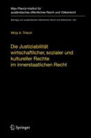 Die Justiziabilitat Wirtschaftlicher, Sozialer Und Kultureller Rechte Im Innerstaatlichen Recht 3642286216 Book Cover