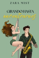 Girando hasta encontrarnos (Serie Legato) (Spanish Edition) B0F3W8Z4D9 Book Cover