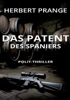 Das Patent des Spaniers (German Edition) 3696376736 Book Cover