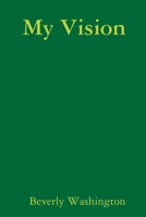 My Vision 1365391159 Book Cover