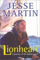 Lionheart: A Journey of the Human Spirit 186508347X Book Cover