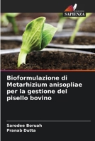 Bioformulazione di Metarhizium anisopliae per la gestione del pisello bovino (Italian Edition) 6208132371 Book Cover