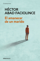 El amanecer de un marido / The Dawn of a Husband (Spanish Edition) 6287824875 Book Cover