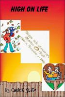 High on Life: An Autobiography 1425160727 Book Cover
