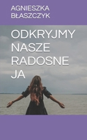 Odkryjmy Nasze Radosne Ja 8383242271 Book Cover