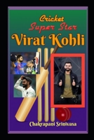 Cricket Super Star Virat Kohli B0CLHP282F Book Cover