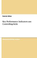 Key Performance Indicators aus Controlling-Sicht 3640493990 Book Cover