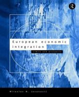 European Economic Integration: Limits and Prospects 0415095492 Book Cover