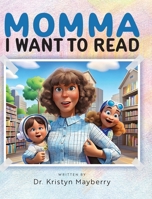 Momma I Want to Read B0FCVV25LP Book Cover
