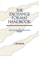 The Exchange Format Handbook: A DEF, LEF, PDEF, SDF, SPEF & VCD Primer 0965039137 Book Cover