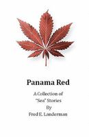 Panama Red - A Collection of Sea Stories 0615460445 Book Cover