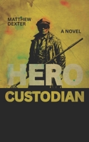 Hero Custodian B0GZ2S5RVQ Book Cover