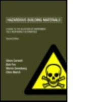 Hazardous Building Materials: A Guide to the Selection of Environmentally Responsible Alternatives 0419234500 Book Cover