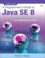 A Programmer's Guide to Java Se 8 Oracle Certified Professional (Ocp) 0134699947 Book Cover