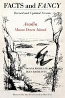 Facts and Fancy: Acadia Mount Desert Island 1642981214 Book Cover